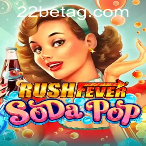 Dive into the Thrilling World of RushFeverSodaPop: A Comprehensive Guide
